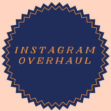 Load image into Gallery viewer, Instagram Overhaul
